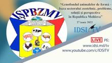 27 iunie 2022 - Genofondul animalelor de fermă – baza sectorului zootehnic, probleme, soluții și perspective în RM