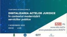 01.11.2022, 9:00 | Digitalizarea actelor juridice în contextul modernizării serviciilor publice