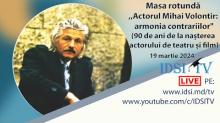 19.03.2024, 10:00 | Masa rotundă - Actorul Mihai Volontir: armonia contrariilor