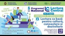Conferința internațională „Lectura ca bază pentru cultură, cunoaștere și dezvoltare”, ed. IV, p. I